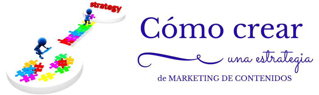 como crear estrategia marketing contenidos