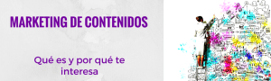 Marketing de contenidos. Qué es.